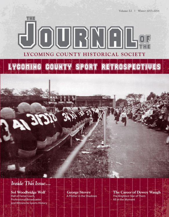 The Journal of the Lycoming County Historical Society, 2015-16 Winter