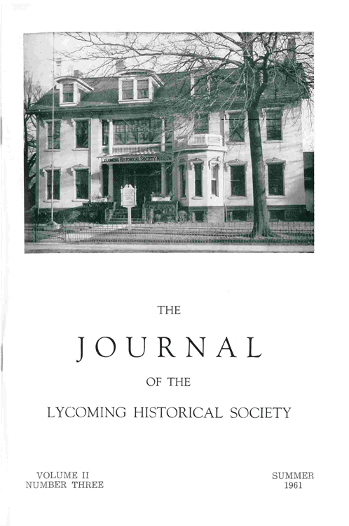 The Journal of the Lycoming County Historical Society, 1961 Summer