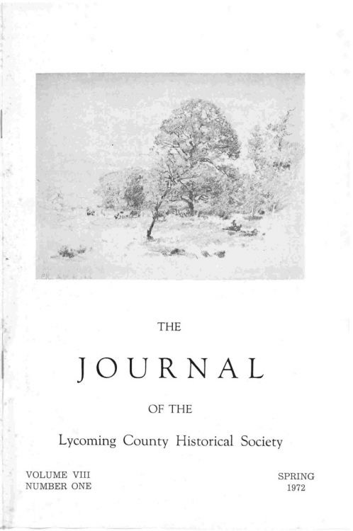 The Journal of the Lycoming County Historical Society, 1972 Spring