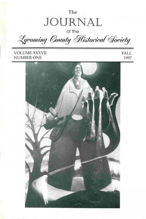 The Journal of the Lycoming County Historical Society, 1997 Fall