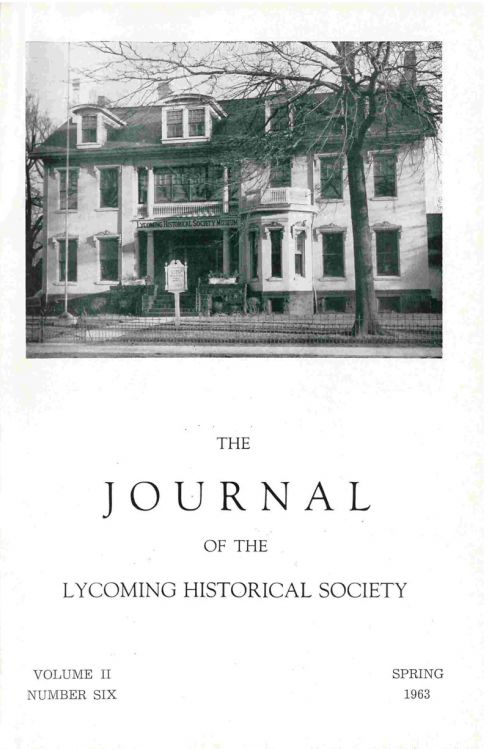 The Journal of the Lycoming County Historical Society, 1963 Spring