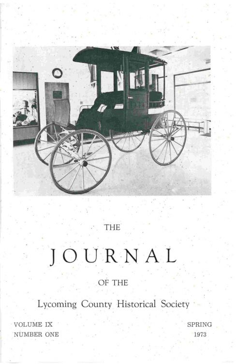 The Journal of the Lycoming County Historical Society, 1973 Spring