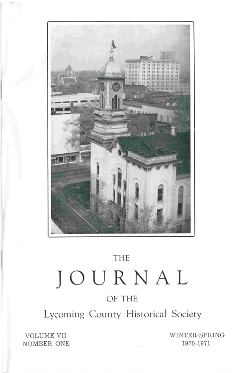 The Journal of the Lycoming County Historical Society, 1970-71 Winter-Spring