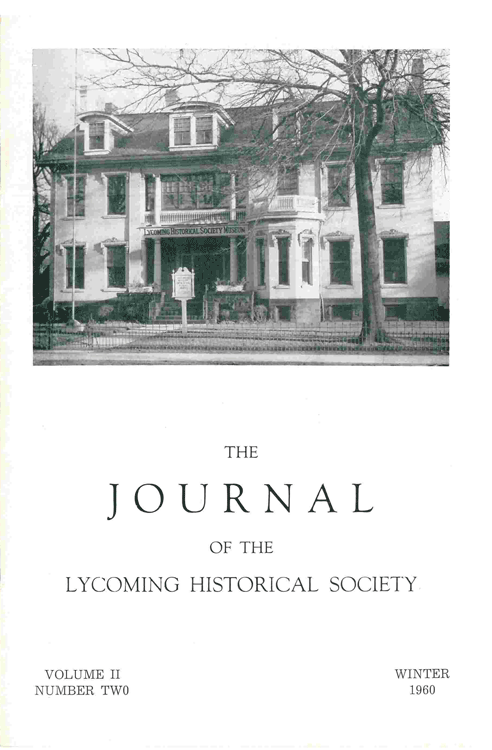 The Journal of the Lycoming County Historical Society, 1960 Winter